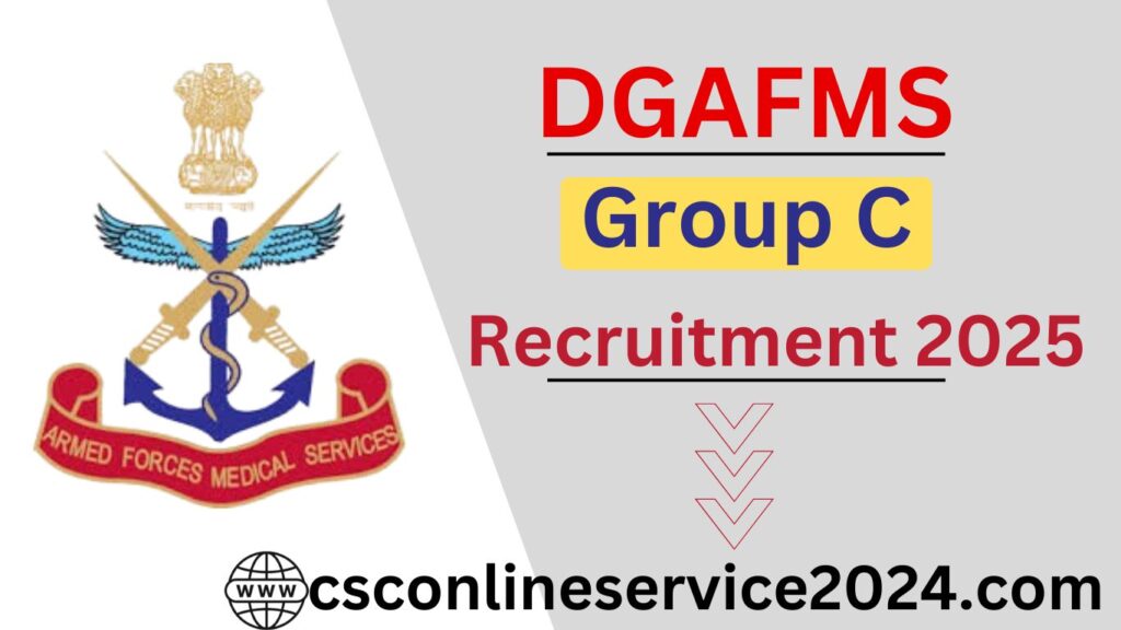 DGAFMS Group C Recruitment 2025
