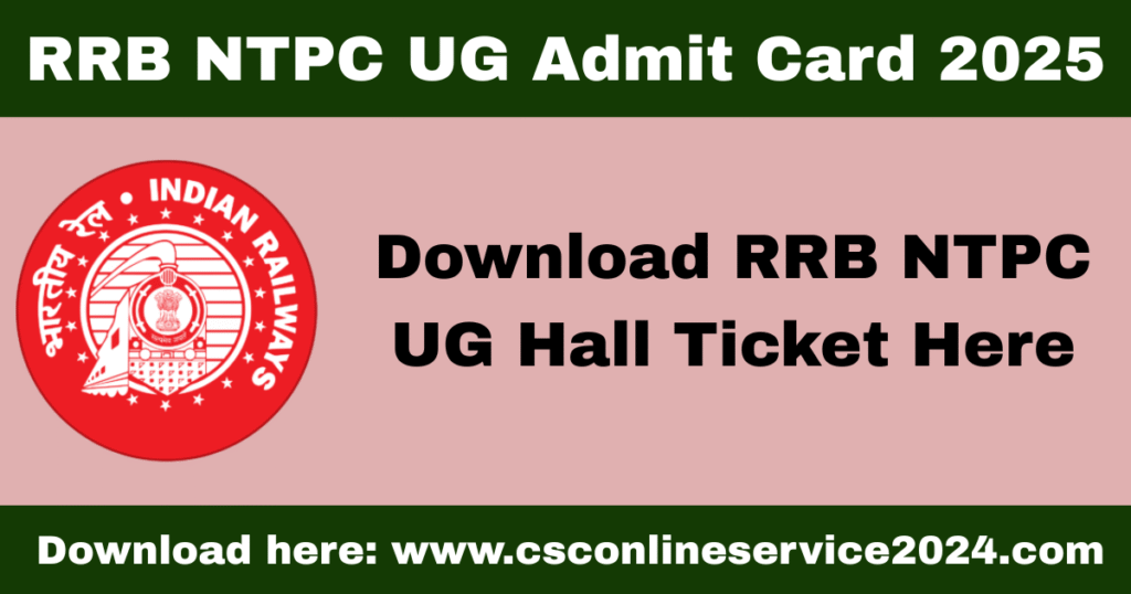 RRB NTPC UG Admit Card 2025