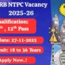 RRB NTPC Vacancy 2025-26