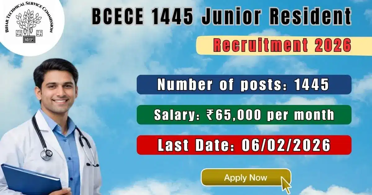 BCECE 1445 Junior Resident Bharti