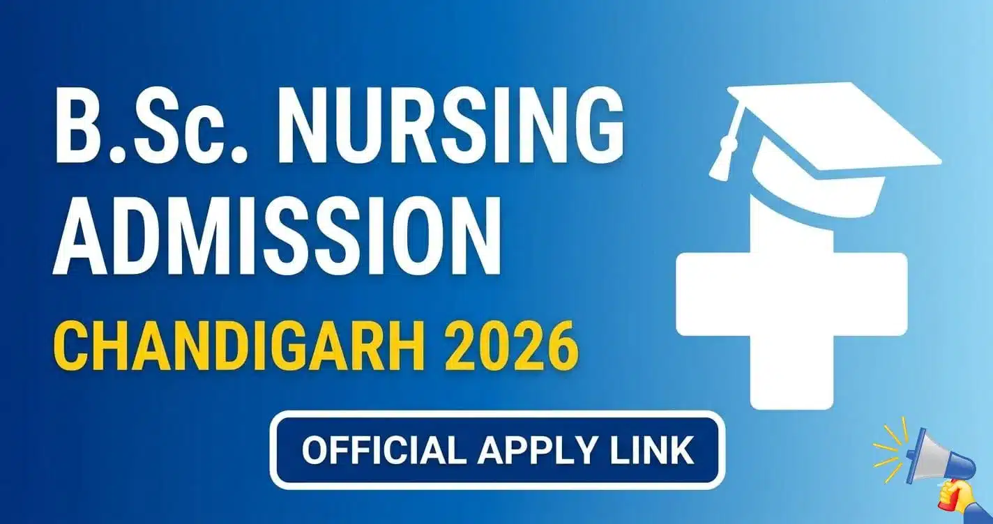 Chandigarh B.Sc Nursing Admission 2026